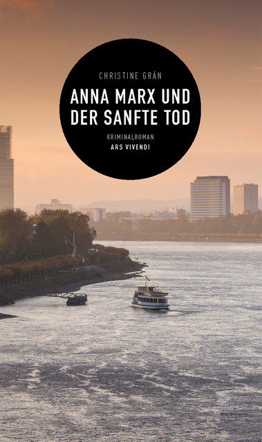 Anna Marx und der sanfte Tod (eBook), Christine Grän