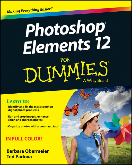 Photoshop Elements 12 For Dummies, Barbara Obermeier, Ted Padova