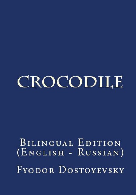 The Crocodile, Fyodor Dostoevsky