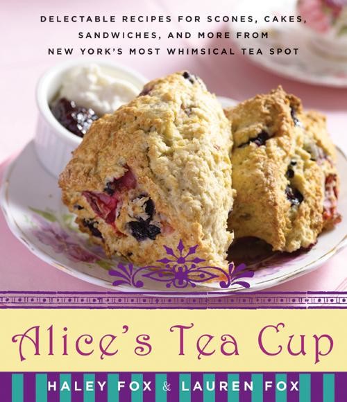 Alice's Tea Cup, Haley Fox, Lauren Fox