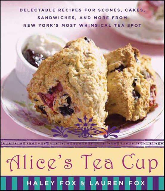 Alice's Tea Cup, Haley Fox, Lauren Fox