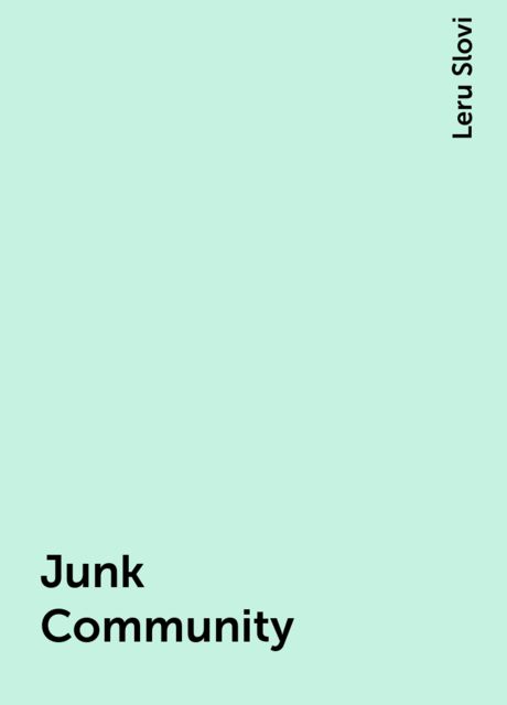 Junk Community, Leru Slovi