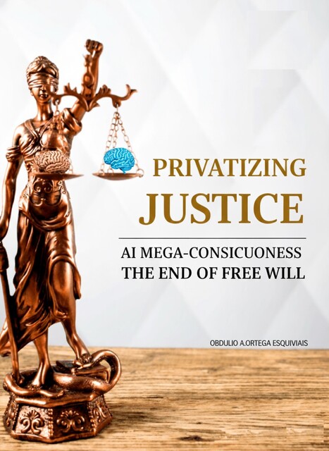 Privatizing Justice, Obdulio Ortega Esquivias