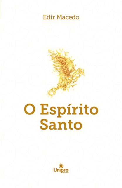 O Espírito Santo, EDIR MACEDO