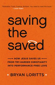 Saving the Saved, Bryan Loritts