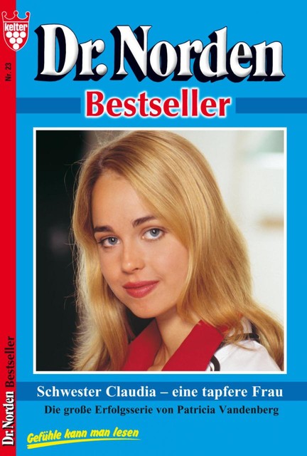 Dr. Norden Bestseller Classic 23 – Arztroman, Patricia Vandenberg