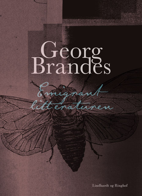 Emigrantlitteraturen, Georg Brandes