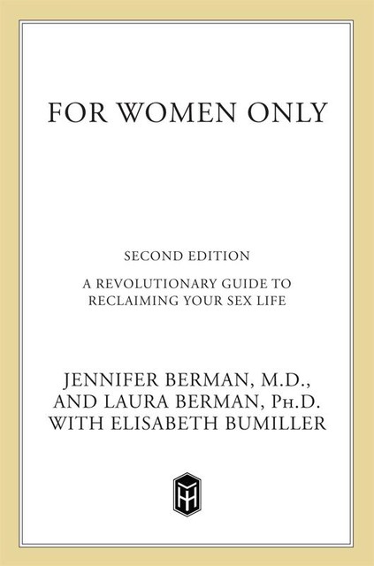 For Women Only, Laura Berman, Elisabeth Bumiller, Jennifer Berman