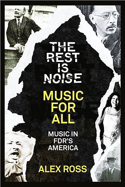 The Rest Is Noise Series: Music for All, Alex Ross
