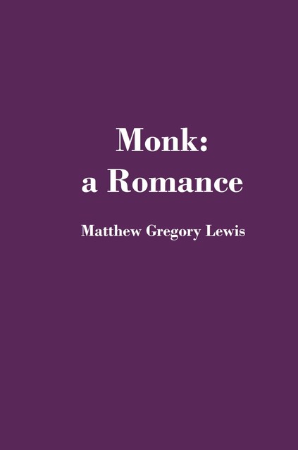 Monk: A Romance, Matthew Lewis