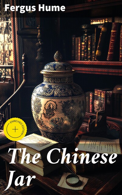 The Chinese Jar, Fergus Hume