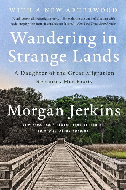 Wandering in Strange Lands, Morgan Jerkins