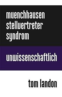 Münchhausen-Stellvertreter-Syndrom, Tom Landon