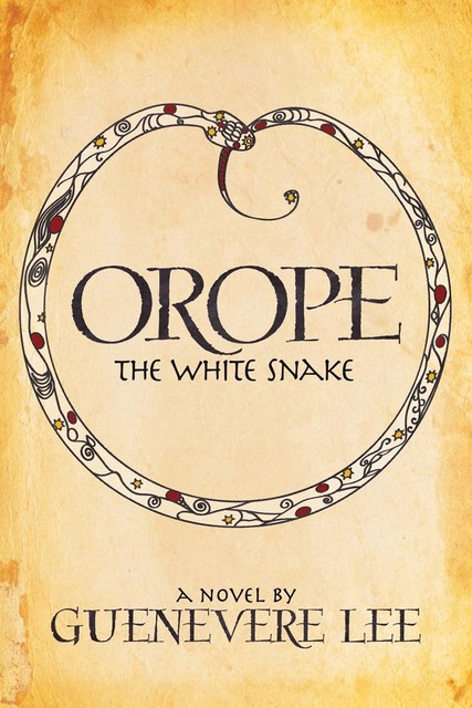 Orope, the White Snake, Guenevere Lee