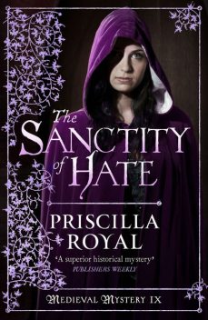 The Sanctity of Hate, Priscilla Royal