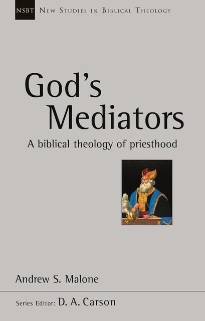 God's Mediators, Andrew Malone