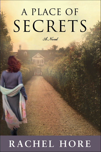 A Place of Secrets, Rachel Hore