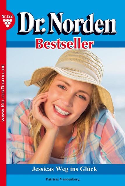 Dr. Norden Bestseller 128 – Arztroman, Patricia Vandenberg