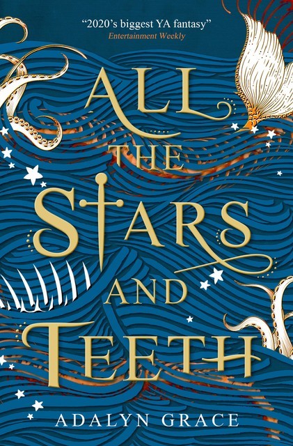 All the Stars and Teeth (All the Stars and Teeth Duology), Adalyn Grace