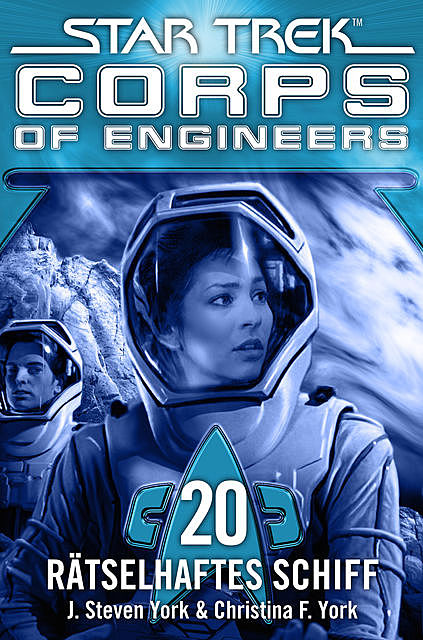 Star Trek – Corps of Engineers 20: Rätselhaftes Schiff, Christina F. York, J.S. York