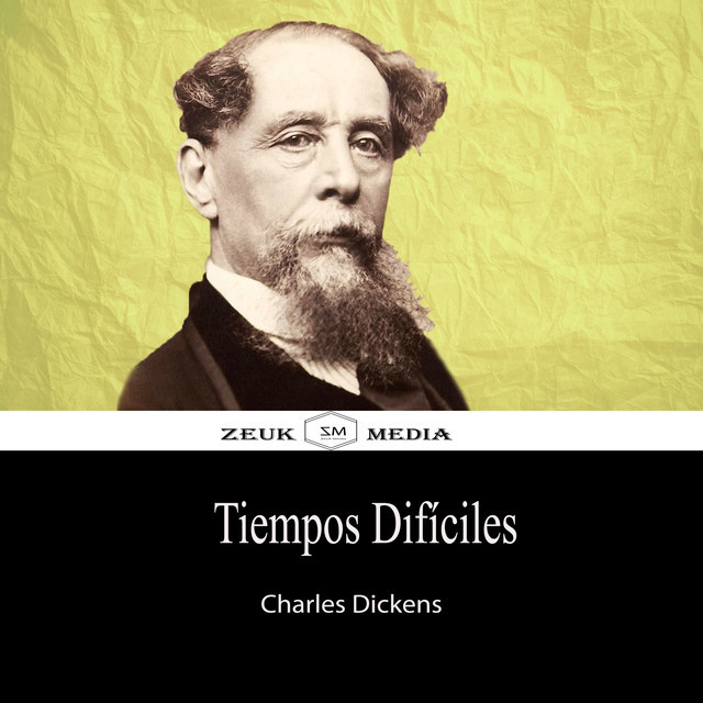 Tiempos Difíciles, Charles Dickens