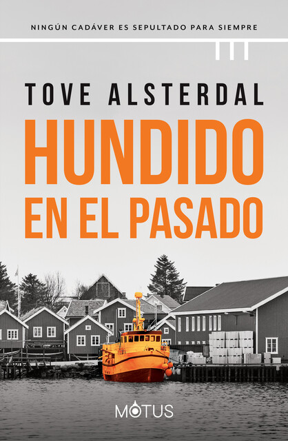 Hundido en el pasado, Tove Alsterdal