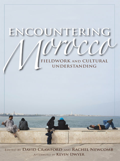 Encountering Morocco, David Crawford, Rachel Newcomb
