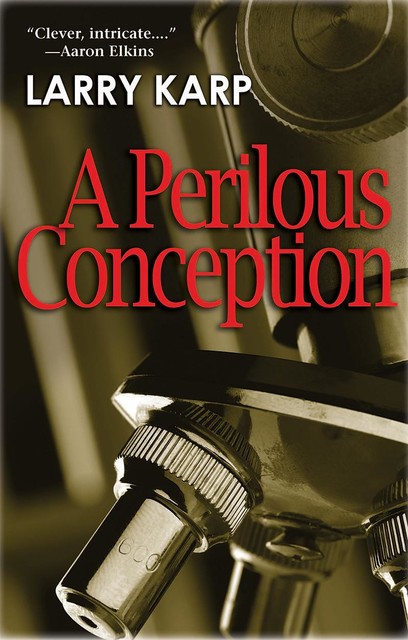 A Perilous Conception, Larry Karp