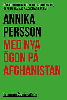 Med nya ögon på Afghanistan, Annika Persson