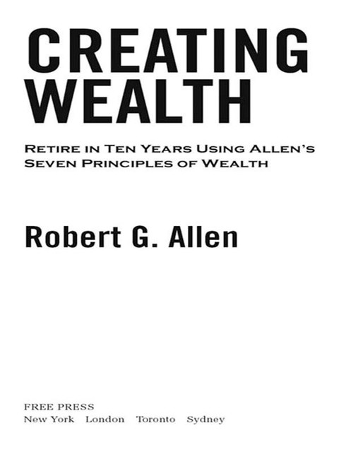 Creating Wealth, Robert Allen