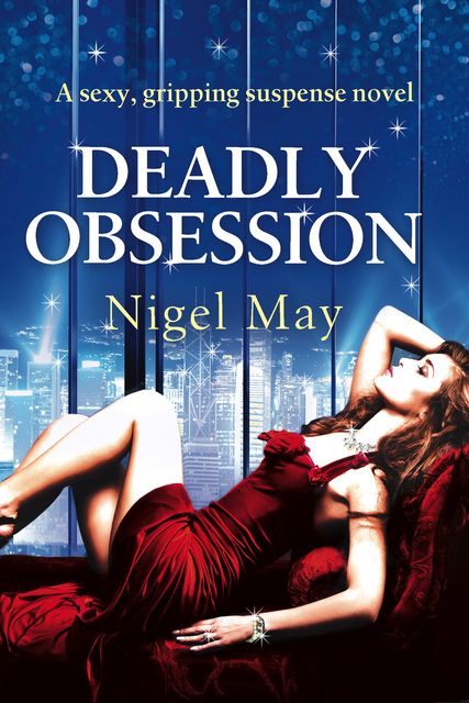 Deadly Obsession, Nigel May