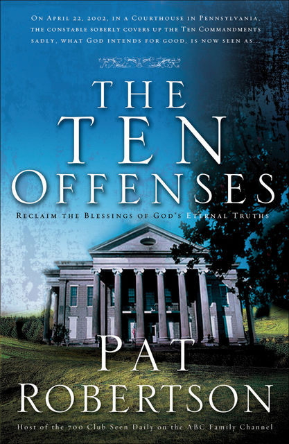 The Ten Offenses, Pat Robertson