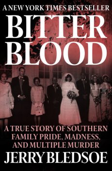 Bitter Blood, Jerry Bledsoe