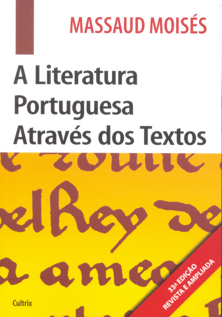 A Literatura Portuguesa Através Dos Textos, Massaud Moisés
