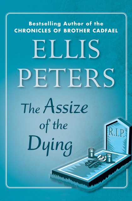 The Assize of the Dying, Ellis Peters