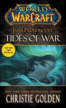 Jaina Proudmoore: Tides of War, Christie Golden