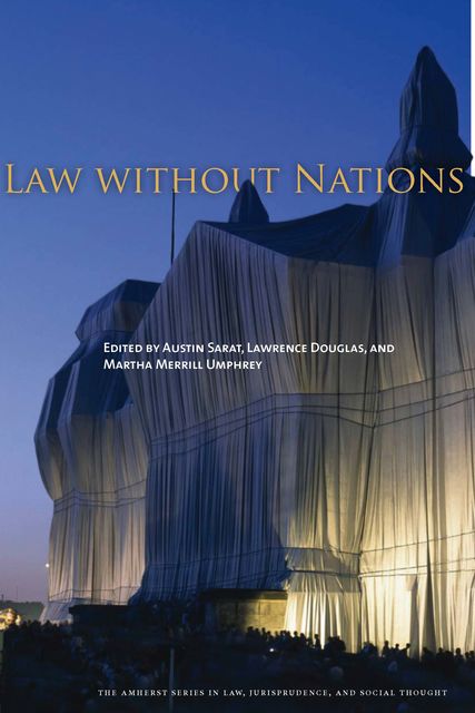 Law without Nations, Austin Sarat, Martha Merrill, Umphrey, Lawrence Douglas