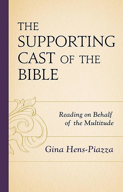 The Supporting Cast of the Bible, Gina Hens-Piazza