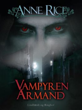 Vampyren Armand, Anne Rice