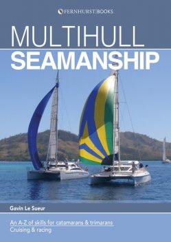 Multihull Seamanship, Gavin Le Sueur