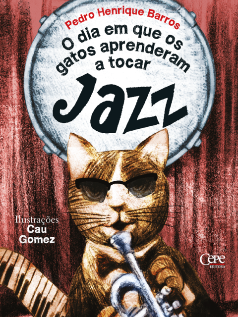 O dia em que os gatos aprenderam a tocar Jazz, Pedro Henrique Barros