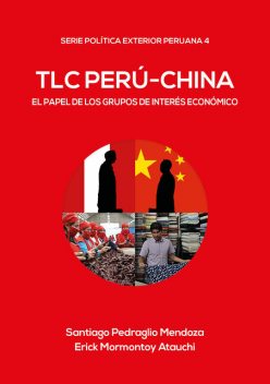 TLC Perú-China, Santiago Pedraglio, Erick Mormontoy