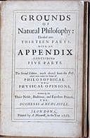 Grounds of Natural Philosophy: Divided into Thirteen Parts The Second Edition, much altered from the First, which went under the Name of Philosophical and Physical Opinions, Duchess of, Margaret Cavendish Newcastle