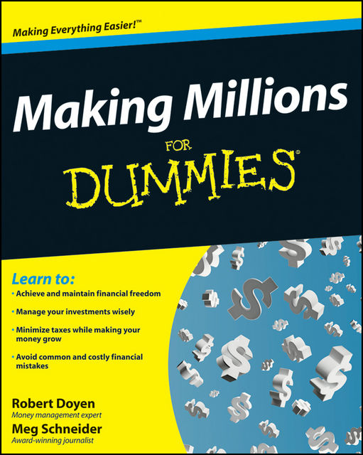 Making Millions For Dummies, Meg Schneider, Robert Doyen