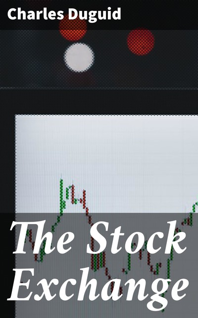 The Stock Exchange, Charles Duguid