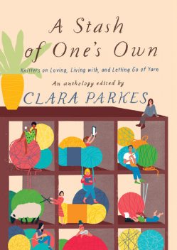 A Stash of One's Own, Clara Parkes