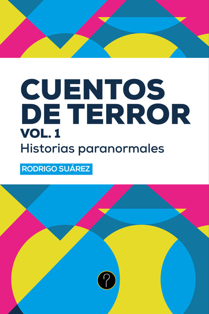 Cuentos de terror vol. 1, Rodrigo Suárez