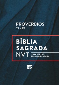 Provérbios 27 – 29, Editora Mundo Cristão