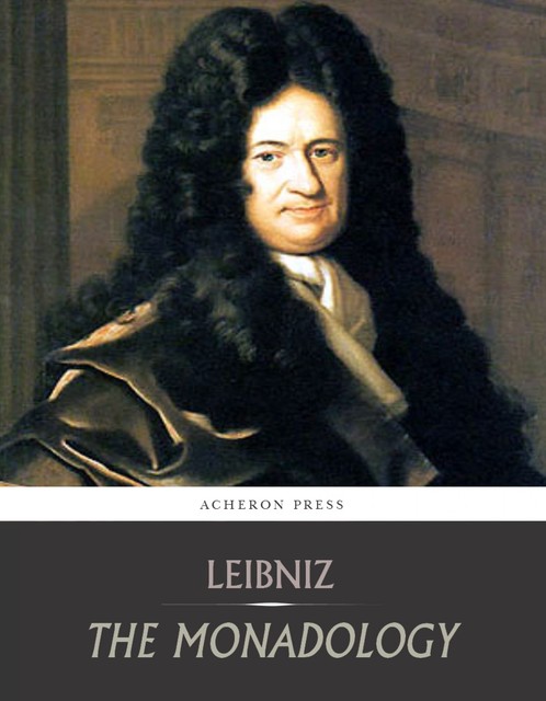The Monadology, Gottfried Leibniz