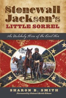 Stonewall Jackson's Little Sorrel, Sharon Smith